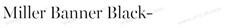Miller Banner Black字体转换 Miller Banner Black字体转换